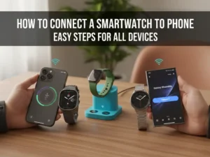 How to Connect a Smartwatch to Phone