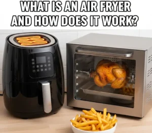 What is an Air Fryer and How Does It Work